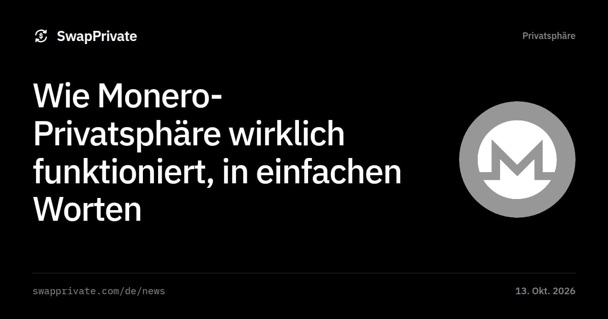 Wie Monero-Privatsphäre wirklich funktioniert, in einfachen Worten