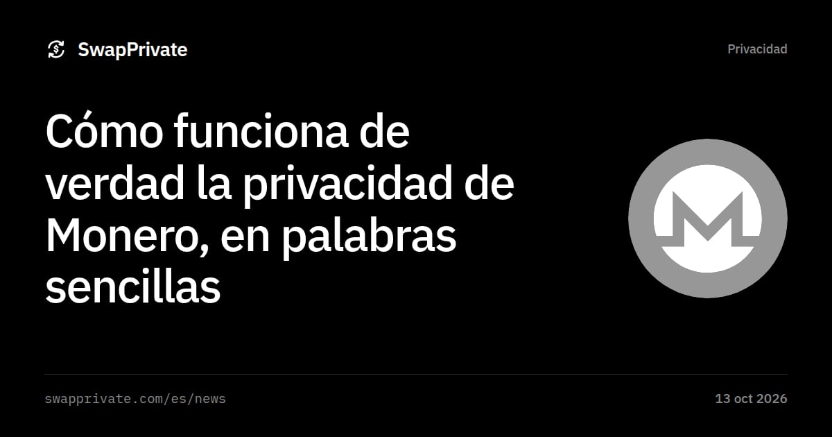 Cómo funciona de verdad la privacidad de Monero, en palabras sencillas