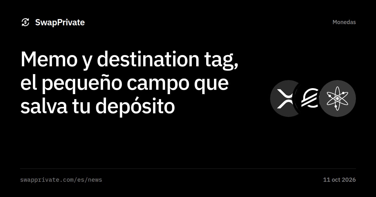 Memo y destination tag, el pequeño campo que salva tu depósito