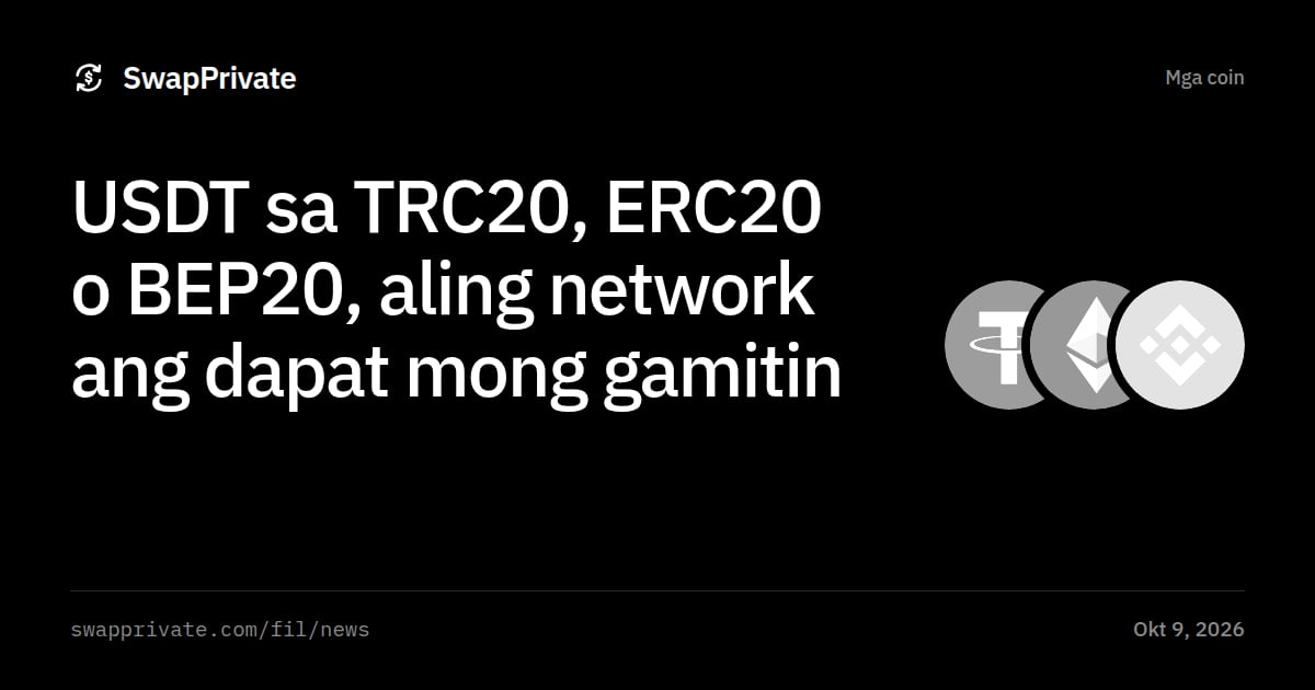 USDT sa TRC20, ERC20 o BEP20, aling network ang dapat mong gamitin