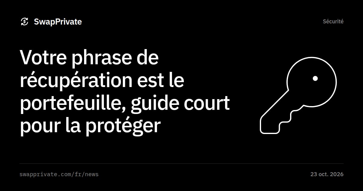 Votre phrase de récupération est le portefeuille, guide court pour la protéger