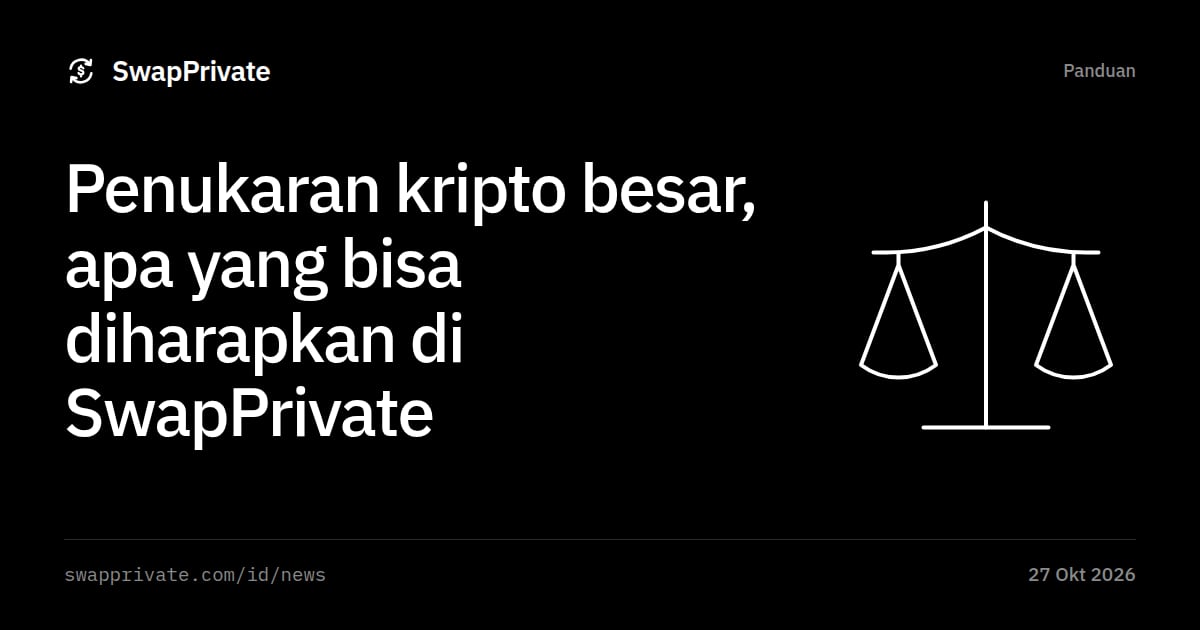 Penukaran kripto besar, apa yang bisa diharapkan di SwapPrivate