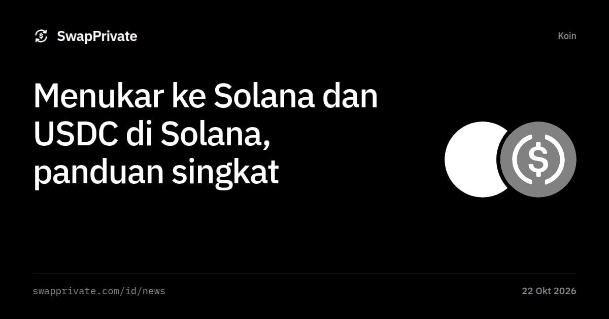 Menukar ke Solana dan USDC di Solana, panduan singkat