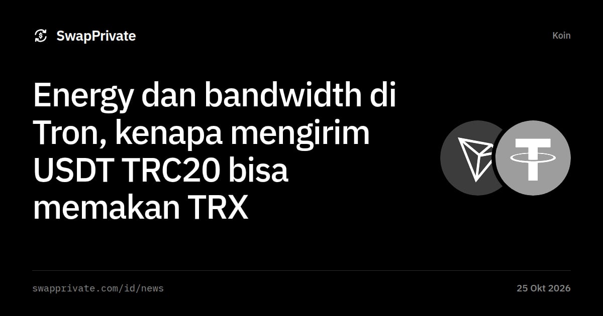 Energy dan bandwidth di Tron, kenapa mengirim USDT TRC20 bisa memakan TRX