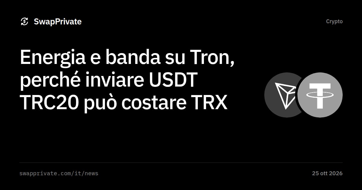 Energia e banda su Tron, perché inviare USDT TRC20 può costare TRX