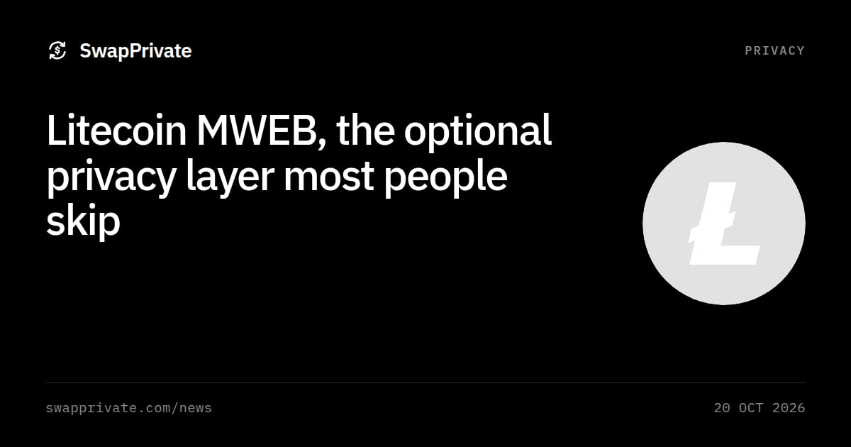 Litecoin MWEB, the optional privacy layer most people skip
