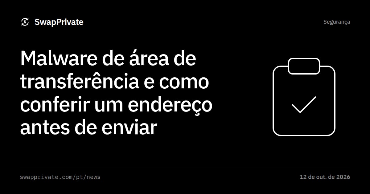 Malware de área de transferência e como conferir um endereço antes de enviar