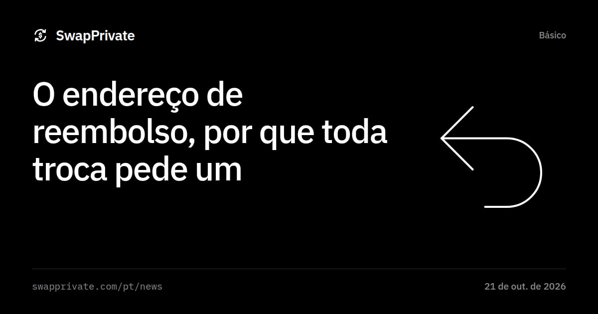 O endereço de reembolso, por que toda troca pede um