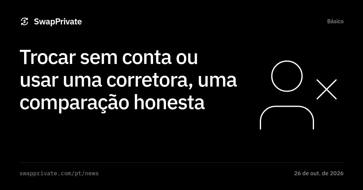 Trocar sem conta ou usar uma corretora, uma comparação honesta