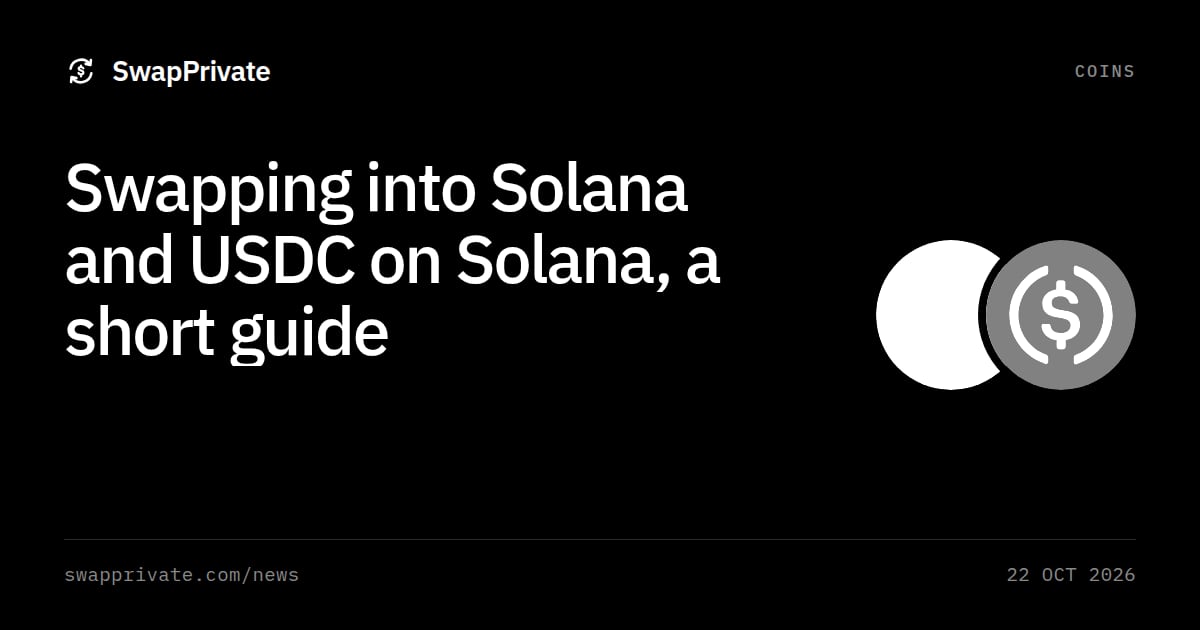 Swapping into Solana and USDC on Solana, a short guide