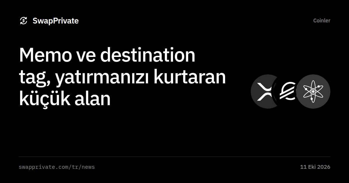 Memo ve destination tag, yatırmanızı kurtaran küçük alan