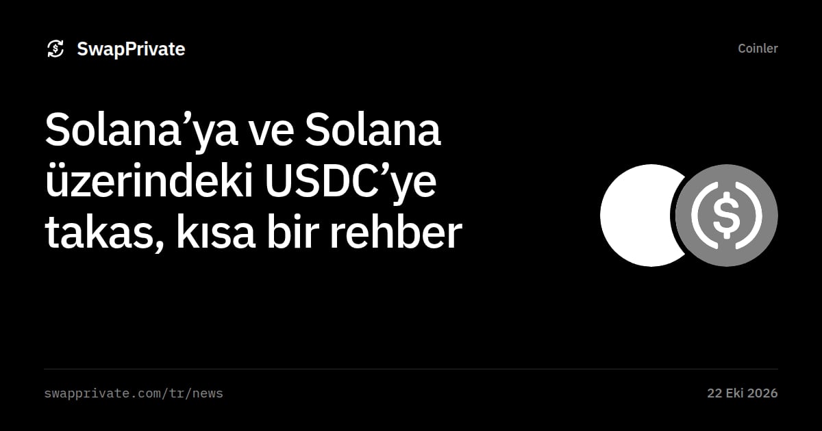 Solana’ya ve Solana üzerindeki USDC’ye takas, kısa bir rehber
